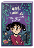 Cover Witches of Brooklyn - Total verhexte Tanten – Egmont Ehapa
