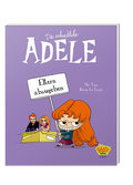 Cover Die schreckliche Adele Nr. 08 - Eltern abzugeben – Egmont Ehapa