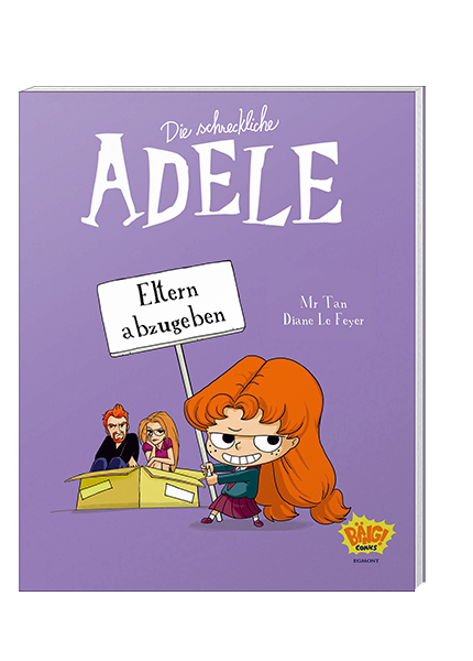 Cover Die schreckliche Adele Nr. 08 - Eltern abzugeben – Egmont Ehapa