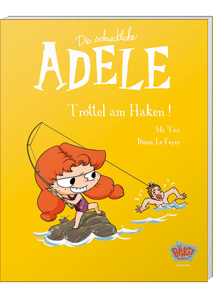 Die schreckliche Adele 12 - Trottel am Haken