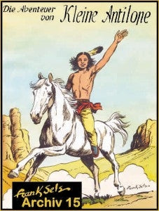 Cover Frank Sels Archiv 15 – Kleine Antilope – Wick Comics