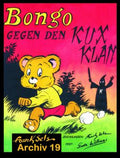 Cover Frank Sels Archiv 19 – Bongo gegen den Kux Klan – Wick Comics