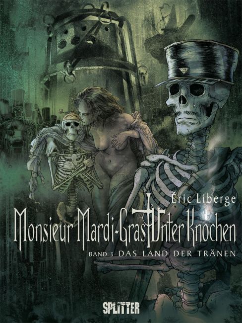 Monsieur Mardi-Gras - Unter Knochen 3 – Das Land der Tränen – Cover