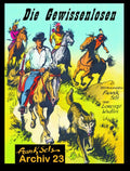 Cover Frank Sels Archiv 23 – Die Gewissenlosen – Wick Comics