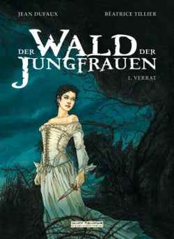 Der Wald der Jungfrauen 1 – Verrat