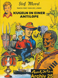 Cover Frank Sels Archiv 25 – Kugeln in einer Antilope – Wick Comics