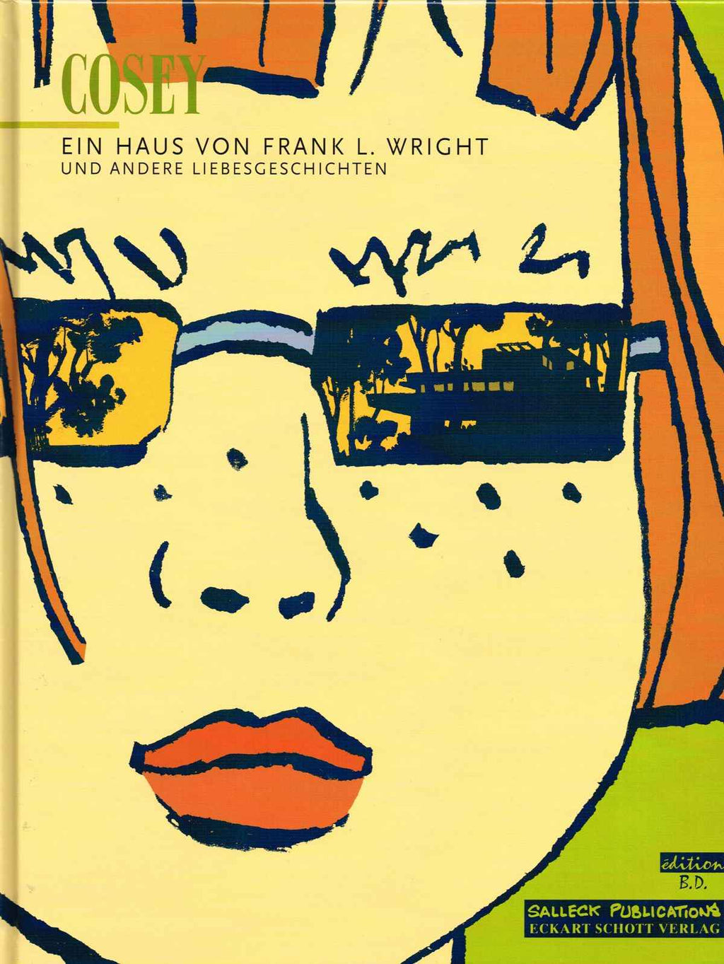 Ein Haus von Frank Lloyd Wright – und andere Liebesgeschichten