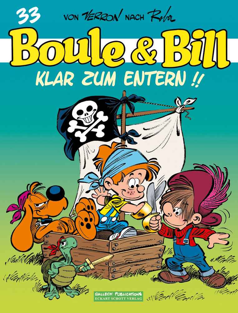 Boule & Bill 33 – Klar zum Entern!