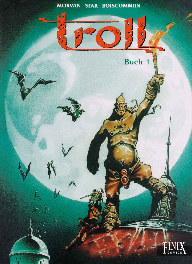 Troll - Gesamtausgabe 1 – Buch 1