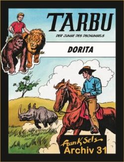 Cover Frank Sels Archiv 31 – Tarbu - Der Junge des Dschungels 2 - Dorita – Wick Comics
