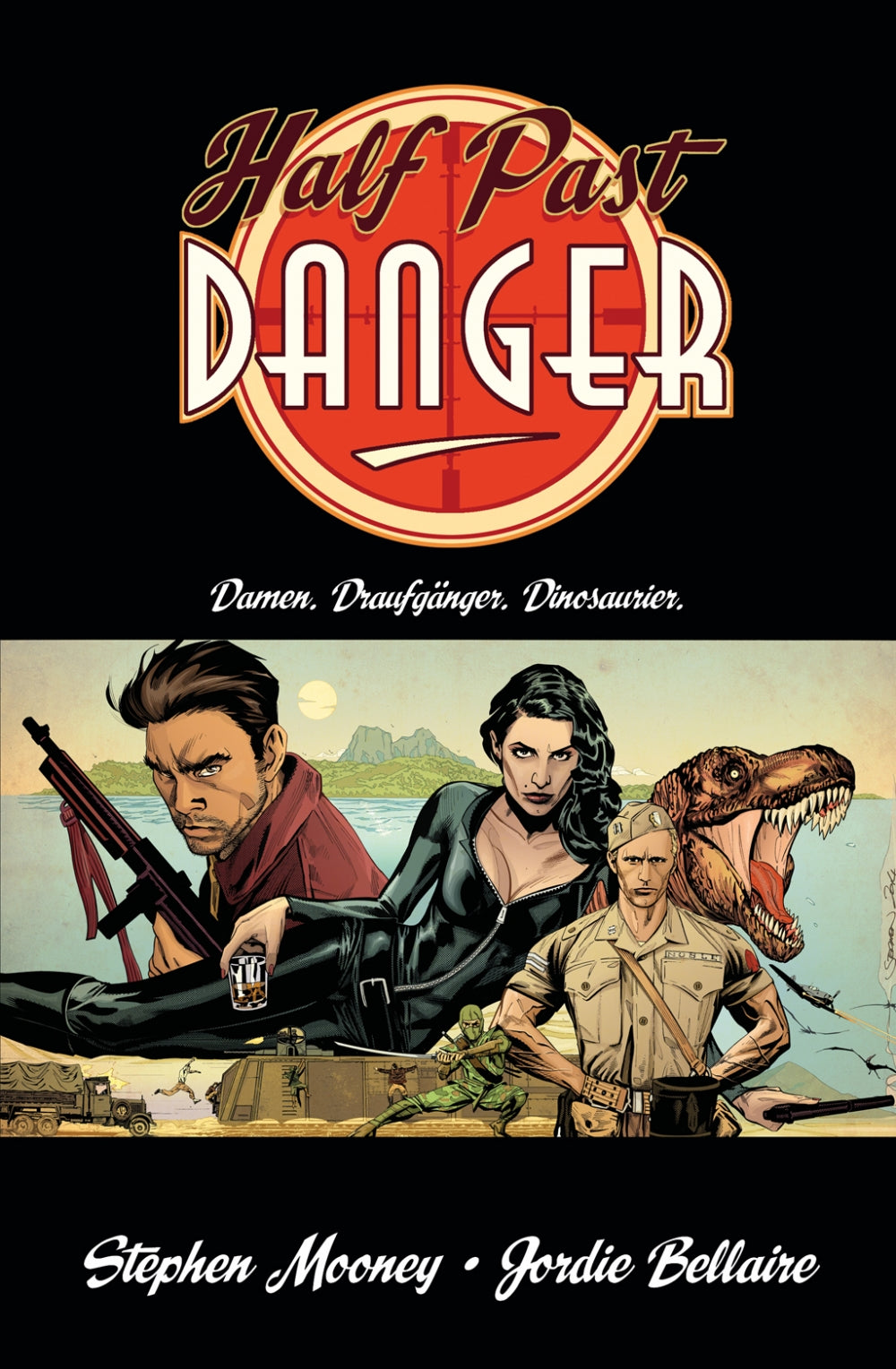 Half Past Danger – Damen. Draufgänger. Dinosaurier – Cover