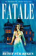 Fatale 4 – Betet für Regen – Cover