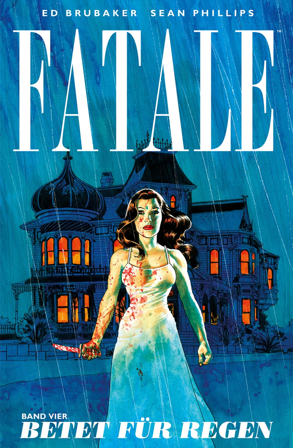 Fatale 4 – Betet für Regen – Cover