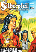 Cover Silberpfeil 40 – Die versteinerten Bäume – Wick Comics