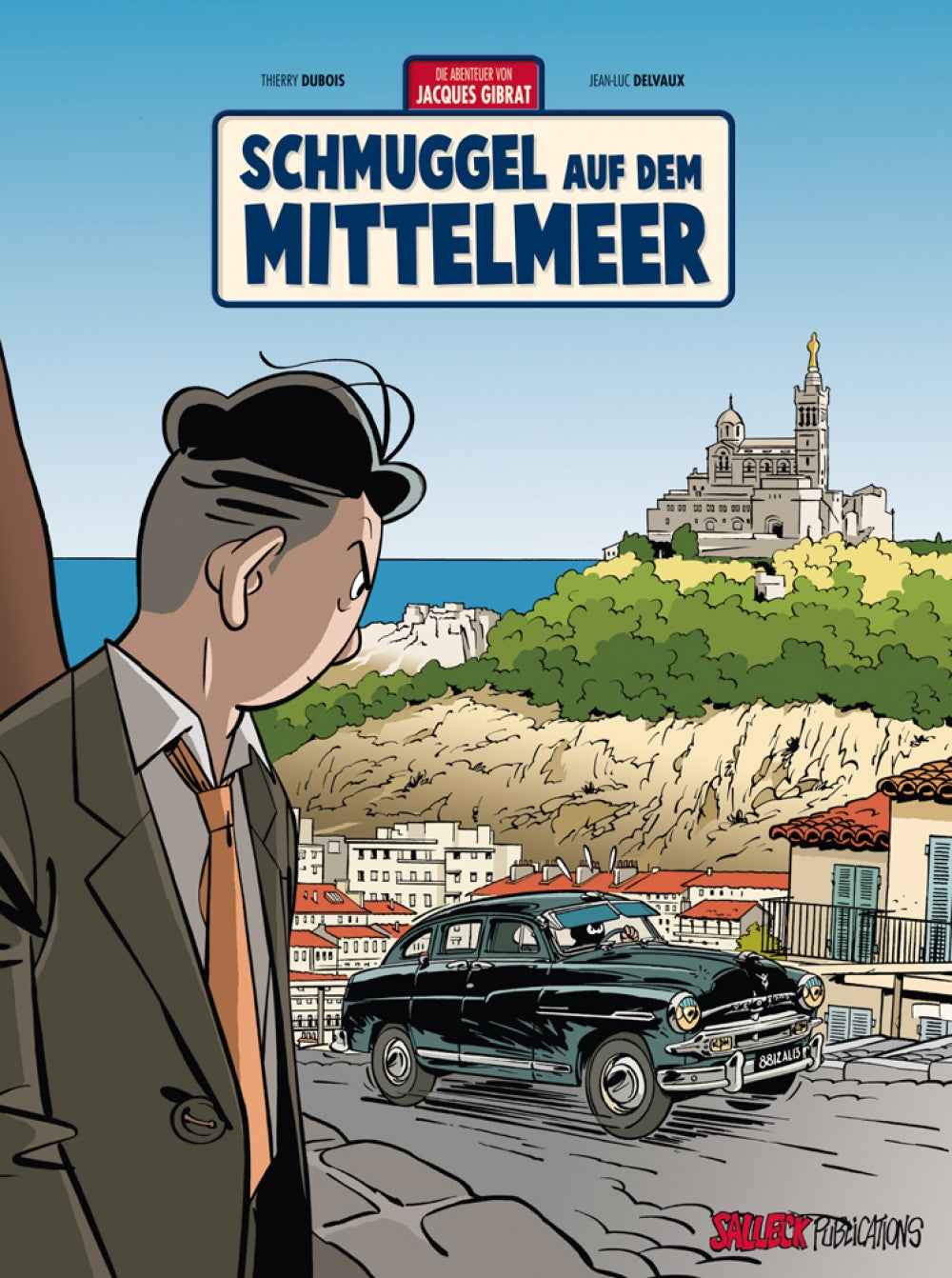 Die Abenteuer von Jacques Gibrat 5 – Schmuggler auf dem Mittelmeer