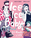Ice Ice Baby – One Hit Wonders 1955 - 2015 – Cover