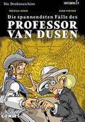 Die Denkmaschine - Integral 1 – Die spannendsten Fälle des Professor van Dusen