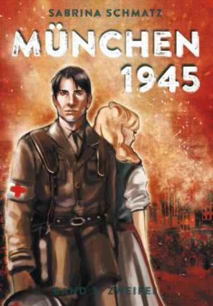München 1945 Band 3 – Zweifel