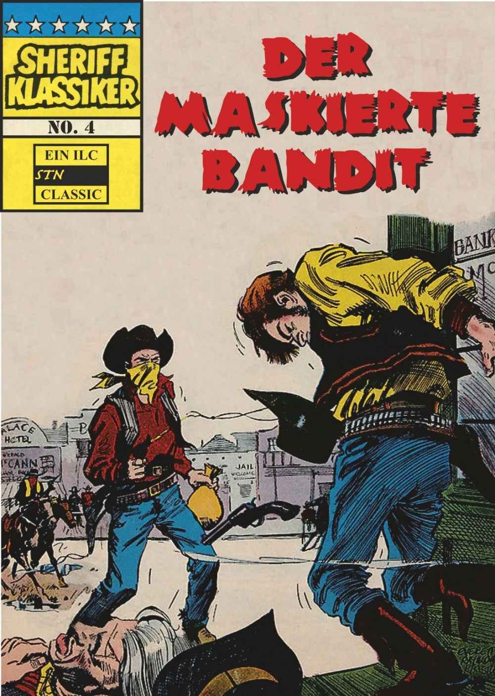Sheriff Klassiker 4 – Der Maskierte Bandit