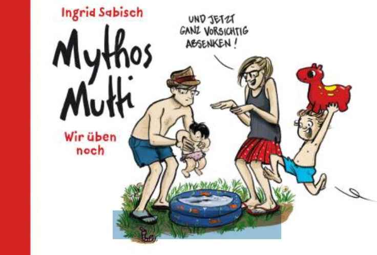 Mythos Mutti 2 – Wir üben noch