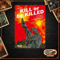 Kill or be Killed 3