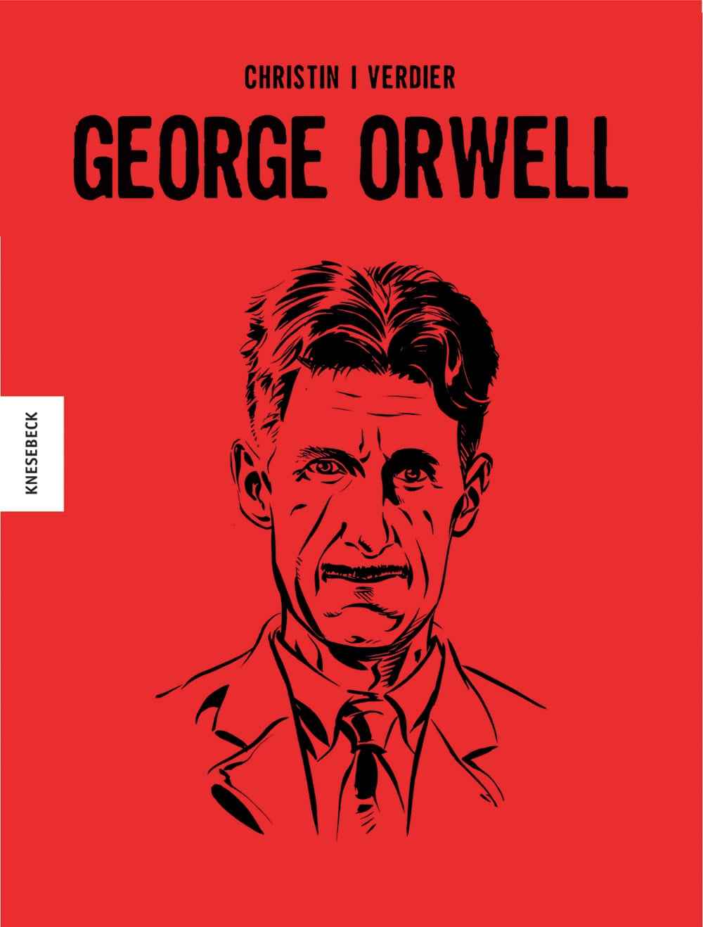 George Orwell – Die Comic-Biografie