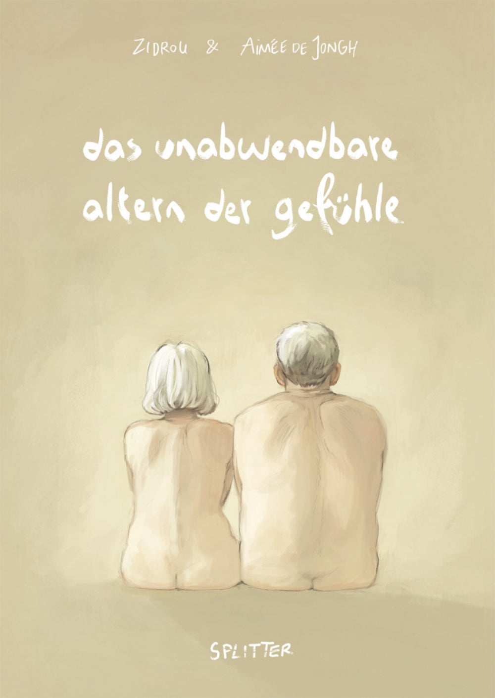Das unabwendbare altern der Gefühle – Cover