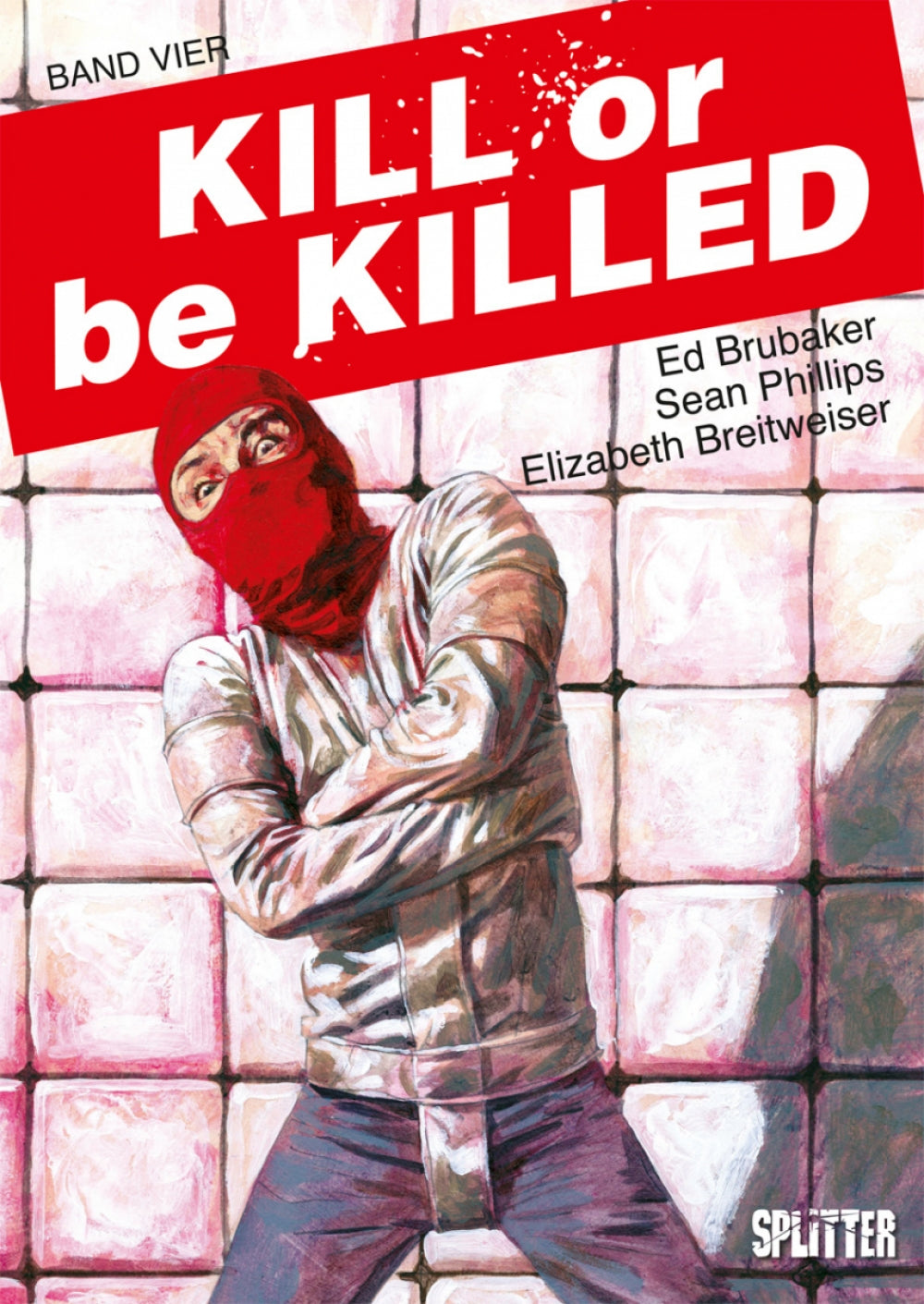 Kill or be Killed 4 – Cover