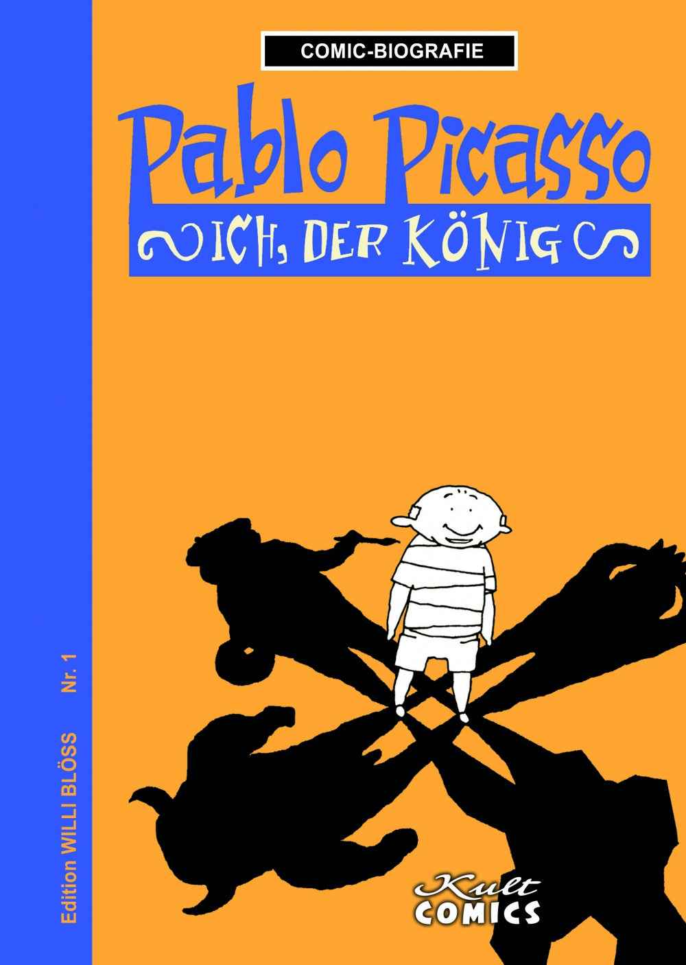 Comic-Biografie - Pablo Picasso – Ich, der König