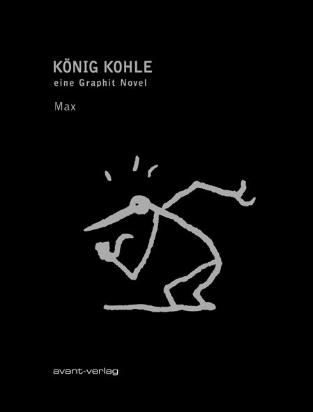 König Kohle – eine Graphit Novel – Cover