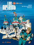 Luc Orient 5 – Der stählerne Wald – Cover