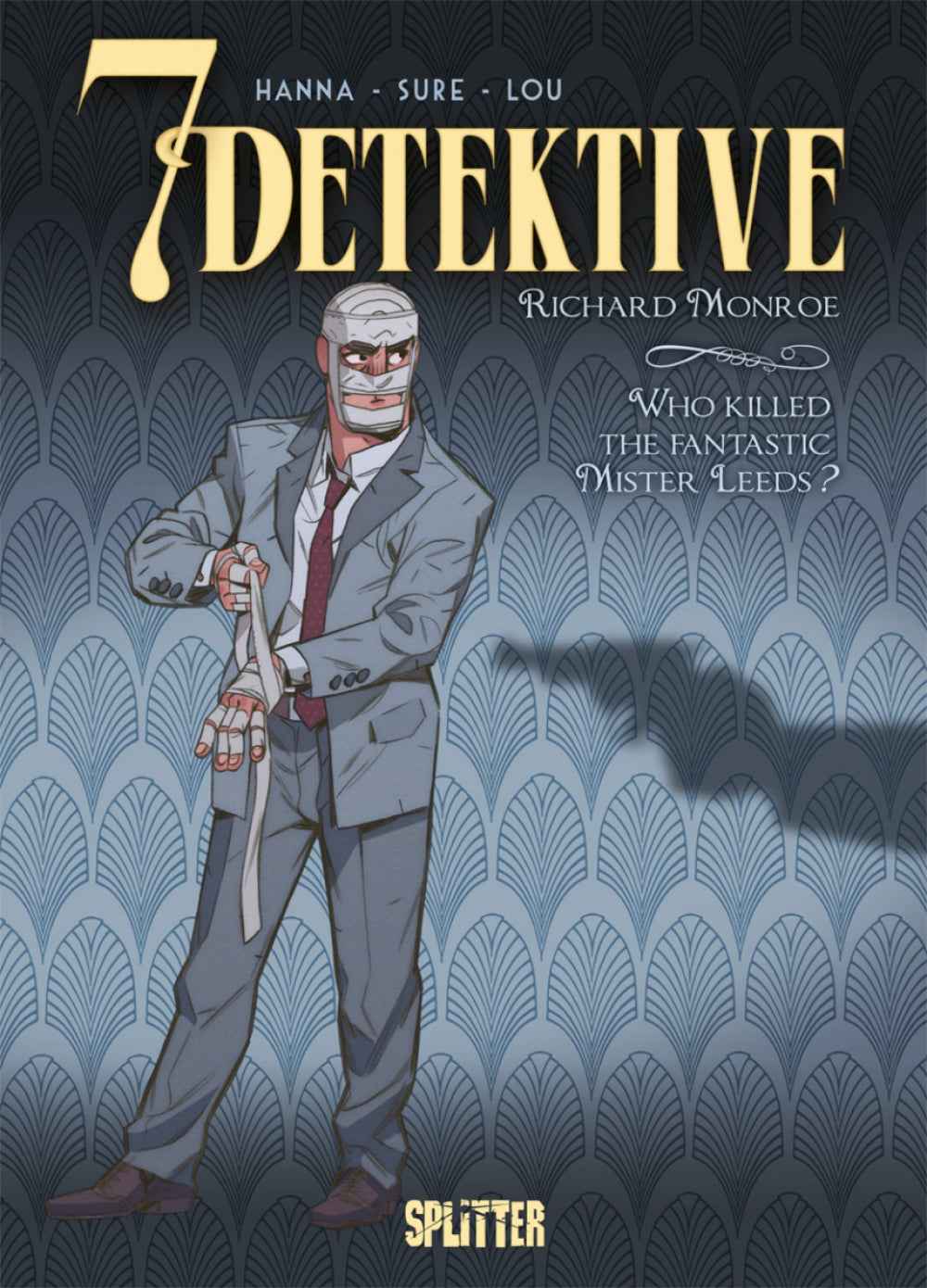 7 Detektive 2 – Richard Monroe - Who killed the fantatic Mister Leeds