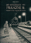 Die Geschichte von Francine R. – Widerstand und Deportation – Cover