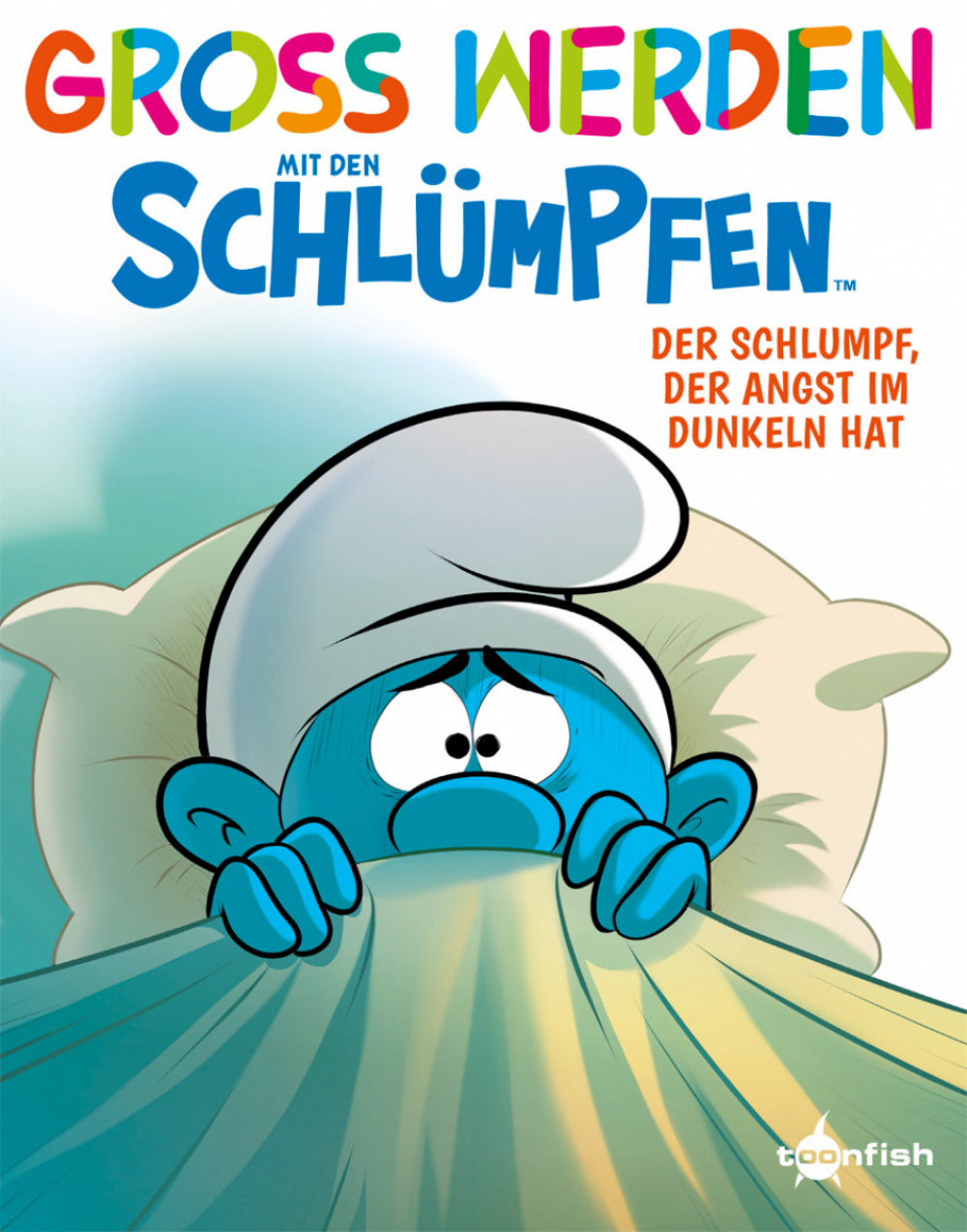 Cover Groß werden mit den Schlümpfen 1 – Der Schlumpf, der Angst im Dunkeln hat – toonfish