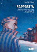 Rapport W – Freiwillig als Häftling in Auschwitz – Cover