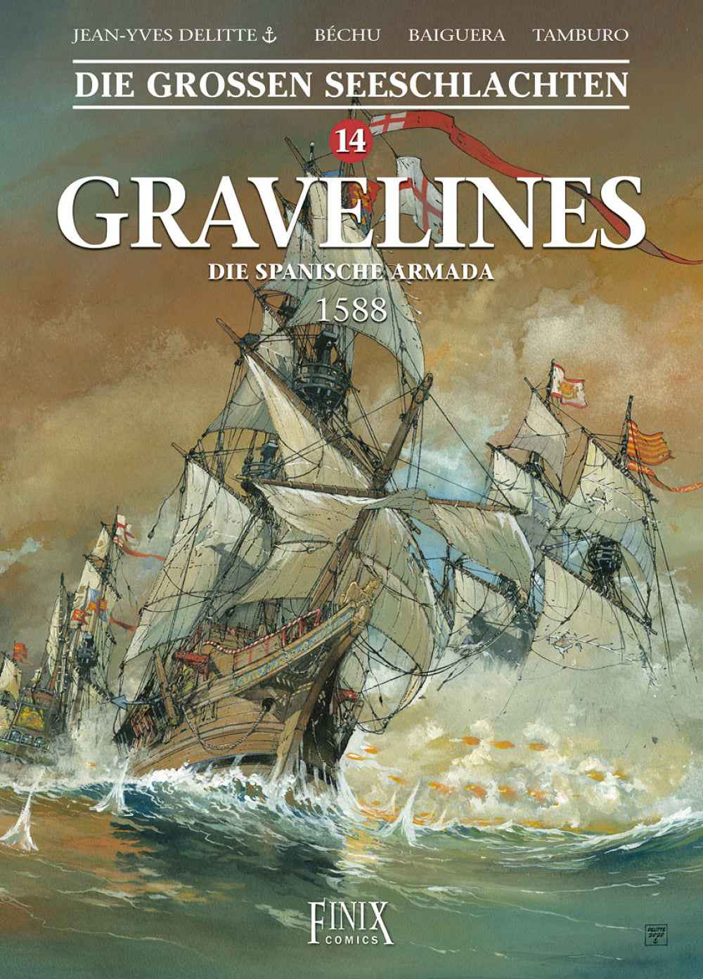 Die großen Seeschlachten 14 – Gravelines - Die Spanische Armada