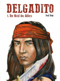 Delgadito 1 – Die Wahl des Adlers – Cover