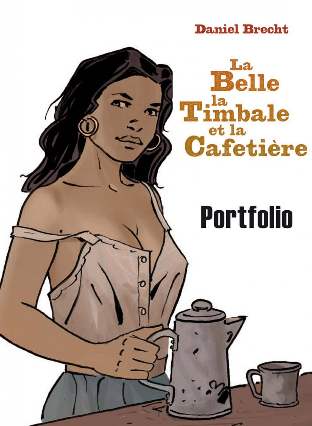 Portfolio Sierra Madre – La Belle la Timbale et la Cafetière – Cover