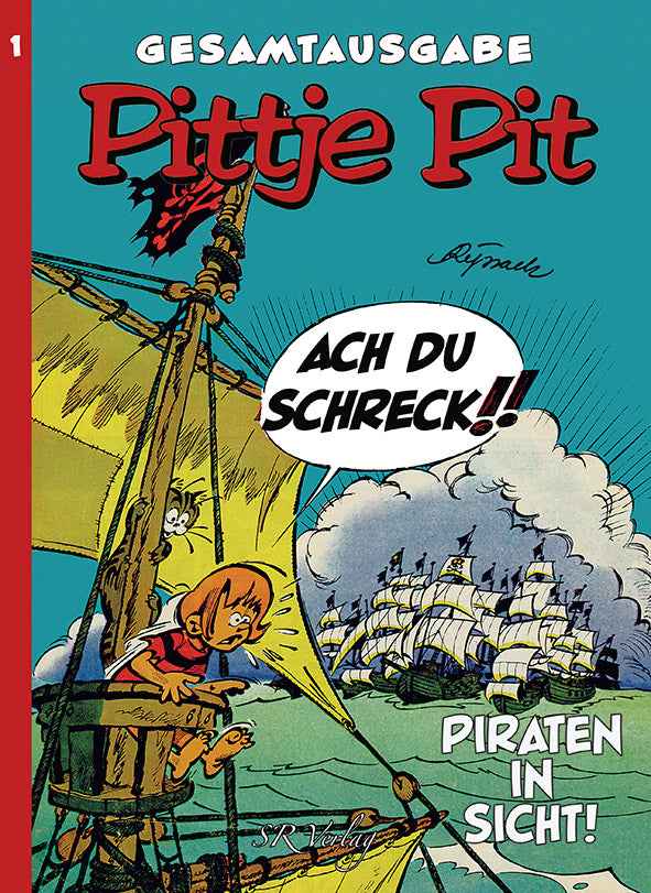 Pittje Pit Gesamtausgabe 1 – Piraten in Sicht!