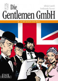 Die Gentlemen GmbH 3 – Rund um die Welt auf Ganovenjagd