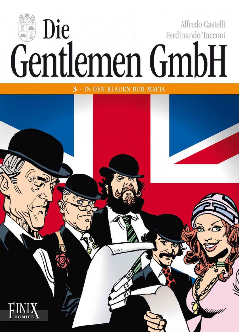 Die Gentlemen GmbH 3 – Rund um die Welt auf Ganovenjagd