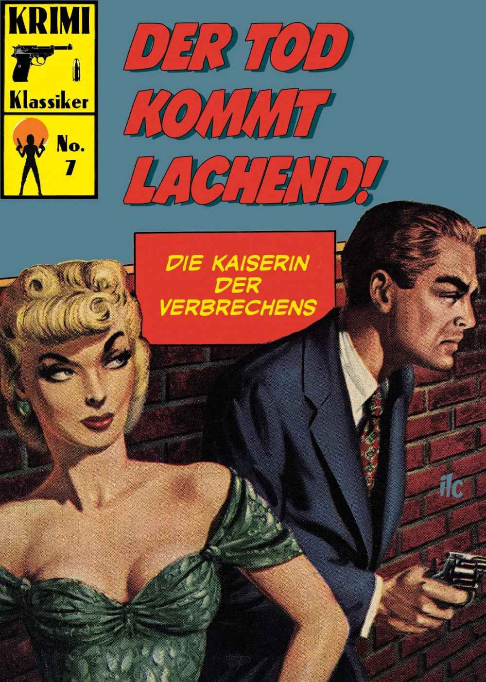 Krimi Klassiker 7 – Der Tod kommt lachend!