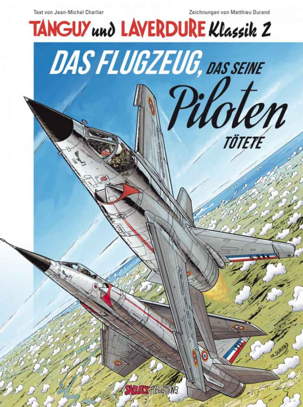 Tanguy und Laverdure Klassik 2 SC – Das Flugzeug, das seine Piloten tötete