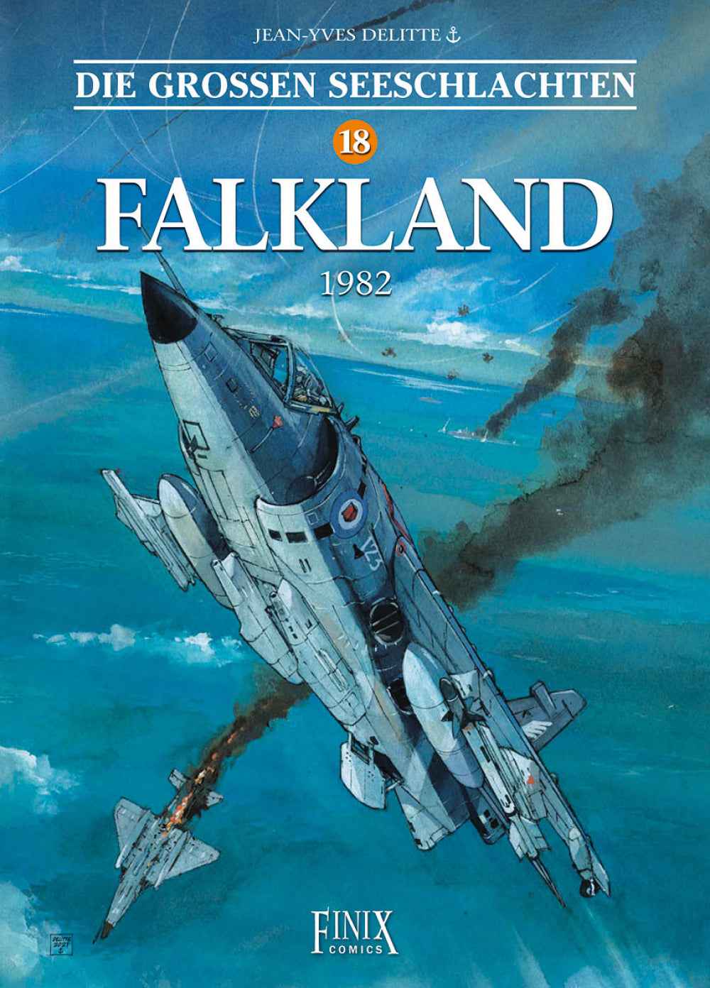 Die großen Seeschlachten 18 – Falkland 1982