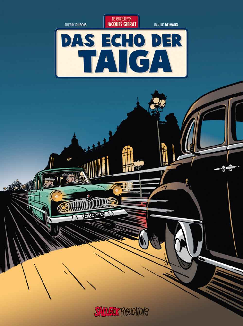 Die Abenteuer von Jacques Gibrat 8 – Das Echo der Taiga