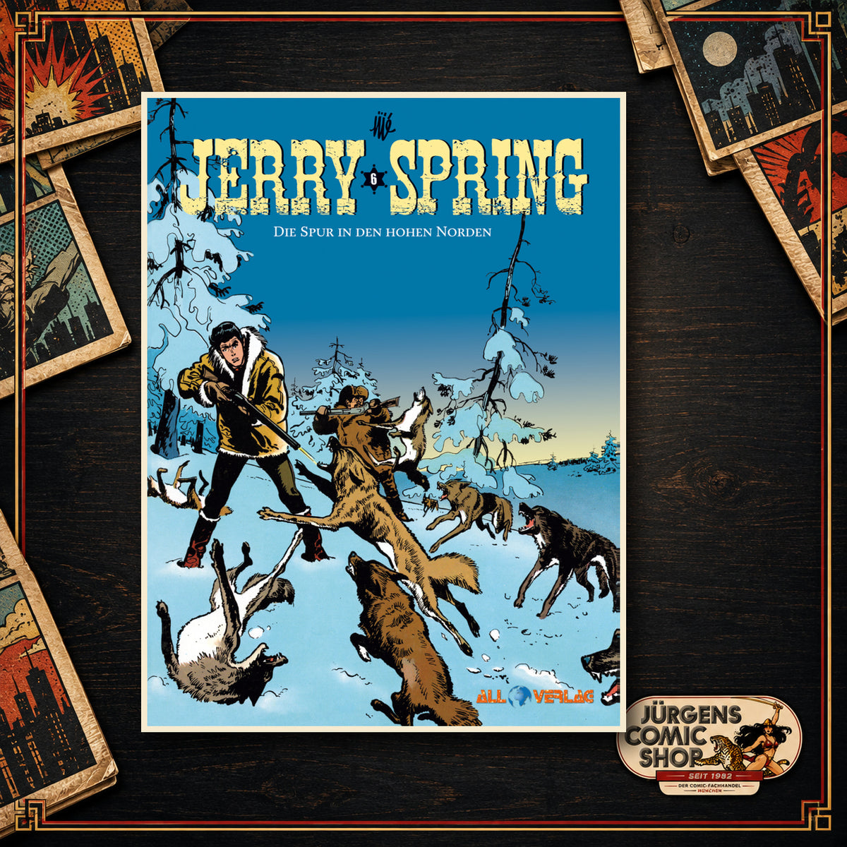 Jerry Spring 6 – Die Spur in den hohen Norden