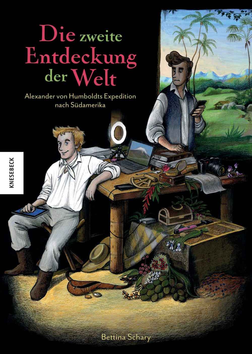 Die zweite Entdeckung der Welt – Alexander von Humboldts Expedition nach Südamerika