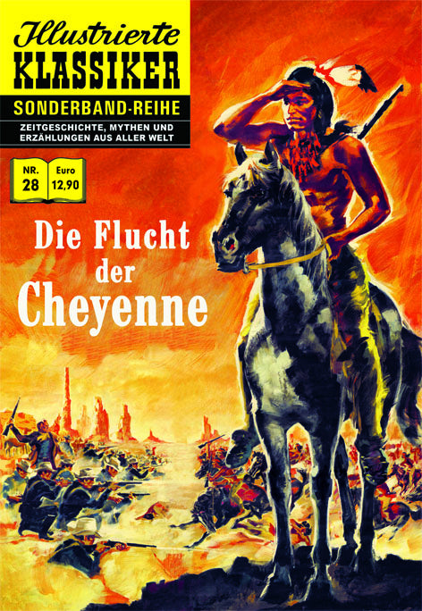Illustrierte Klassiker Sonderband 28 – Die Flucht der Cheyenne – Cover