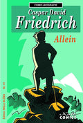 Comic-Biografie - Caspar David Friedrich – Allein