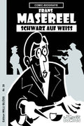 Comic-Biografie - Frans Masereel – SCHWARZ AUF WEISS